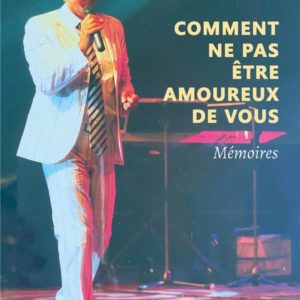 DAVE, COMMENT NE PAS ETRE AMOUREUX DE VOUS - MEMOIRES