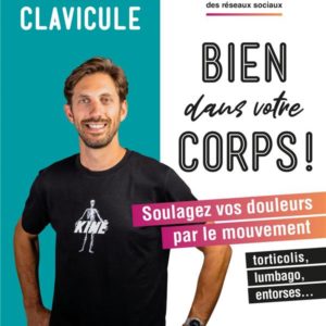BIEN DANS VOTRE CORPS - SOULAGEZ VOS DOULEURS PAR LE MOUVEMENT