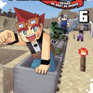 MINECRAFT, LE MANGA OFFICIEL - VOYAGE AU BOUT DU MONDE T06
