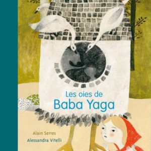 LES OIES DE BABA YAGA