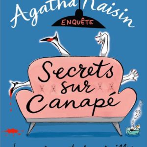 AGATHA RAISIN ENQUETE 26 - SECRETS SUR CANAPE