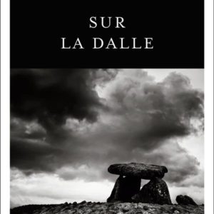 SUR LA DALLE