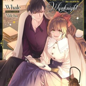 COMMENT RAELIANA A SURVECU AU MANOIR WYNKNIGHT - TOME 7