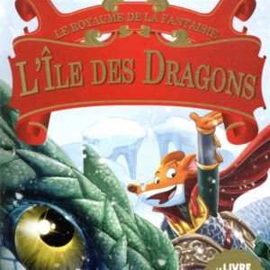 LE ROYAUME DE LA FANTAISIE - T12 - L'ILE DES DRAGONS N  12 - LE ROYAUME DE LA FANTAISIE - TOME 12