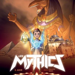 LES MYTHICS T03 - AMIR