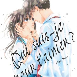 QUI SUIS-JE POUR T'AIMER ? - TOME 3