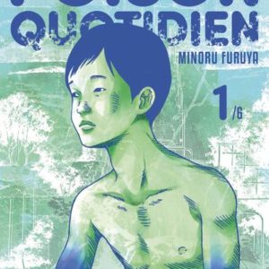 SHIGATERA - POISON QUOTIDIEN - TOME 1 - VOL01