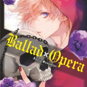 BALLAD OPERA - TOME 01