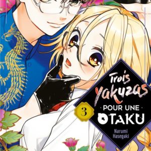 TROIS YAKUZAS POUR UNE OTAKU T03 - VOL03