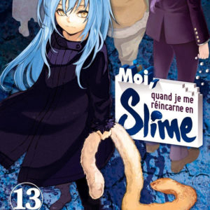 MOI QUAND JE ME REINCARNE EN SLIME - MOI, QUAND JE ME REINCARNE EN SLIME - TOME 13 - VOL13