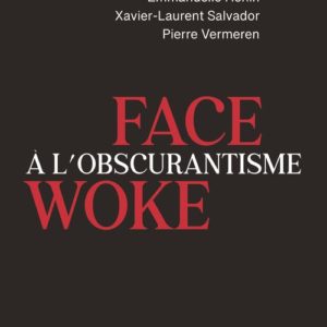 FACE A L'OBSCURANTISME WOKE