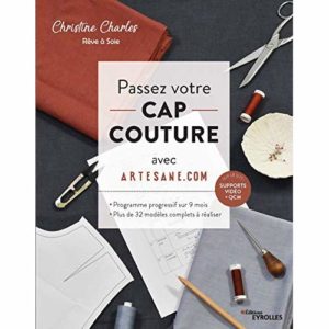 PASSEZ VOTRE CAP COUTURE AVEC ARTESANE.COM - PROGRAMME PROGRESSIF SUR 9 MOIS - PLUS DE 32 MODELES CO