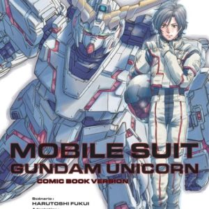 MOBILE SUIT GUNDAM UNICORN - TOME 1