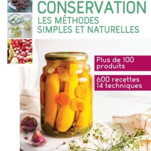 TRAITE RUSTICA DE LA CONSERVATION - NOUVELLE EDITION