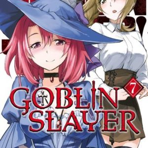 GOBLIN SLAYER - TOME 7 - VOL07