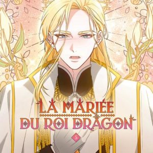 LA MARIEE DU ROI DRAGON - TOME 5 - TOME 5
