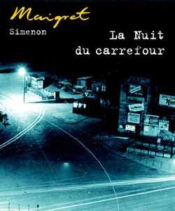 MAIGRET - LA NUIT DU CARREFOUR