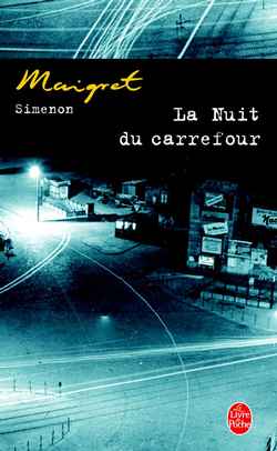 MAIGRET - LA NUIT DU CARREFOUR