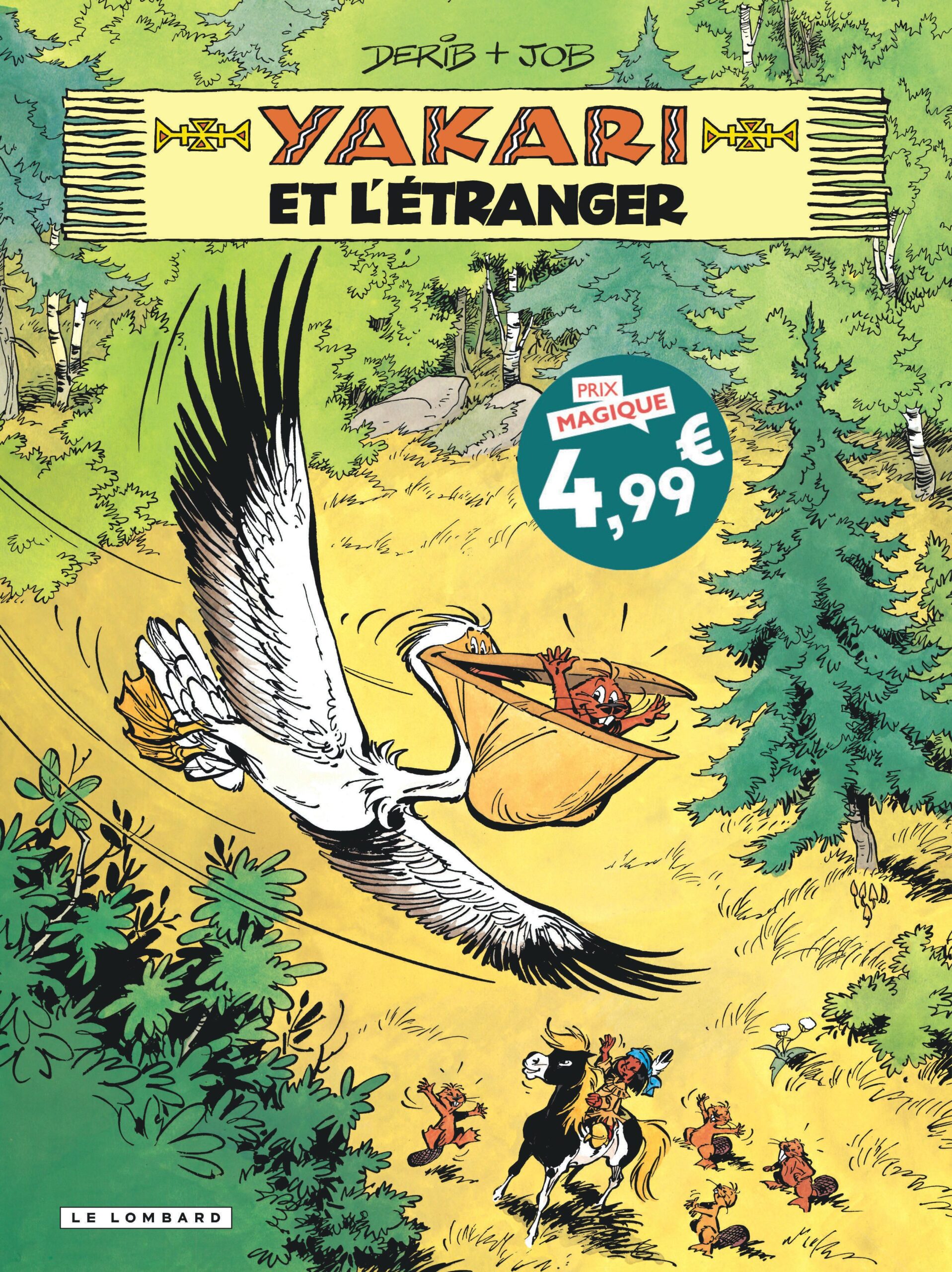 YAKARI - TOME 7 - YAKARI ET L'ETRANGER - EDITION SPECIALE