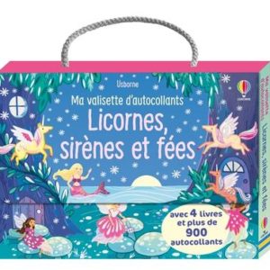 MA VALISETTE D'AUTOCOLLANTS LICORNES, SIRENES ET FEES : AVEC DE NOMBREUX AUTOCOLLANTS BRILLANTS ! -