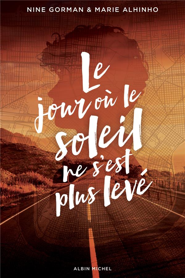 LE JOUR OU LE SOLEIL NE S'EST PLUS LEVE - LA NUIT OU LES ETOILES SE SONT ETEINTES - TOME 2