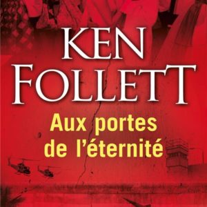 AUX PORTES DE L'ETERNITE (LE SIECLE, TOME 3)