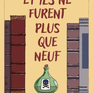 LE CLUB DES AMATEURS DE ROMANS POLICIERS - TOME 04 ET ILS NE FURENT PLUS QUE NEUF