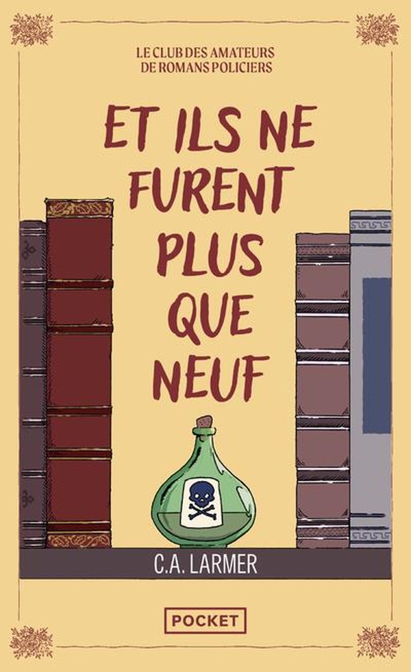 LE CLUB DES AMATEURS DE ROMANS POLICIERS - TOME 04 ET ILS NE FURENT PLUS QUE NEUF