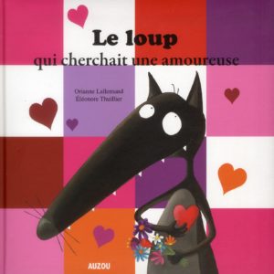 LE LOUP QUI CHERCHAIT UNE AMOUREUSE