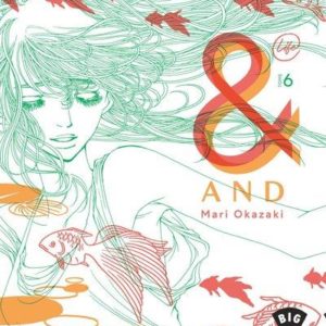 AND (&) BY MARI OKAZAKI  - TOME 6
