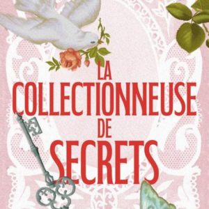 LA COLLECTIONNEUSE DE SECRETS