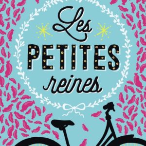 LES PETITES REINES