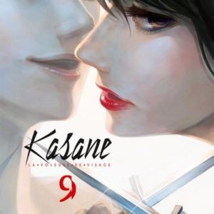 KASANE LA VOLEUSE DE VISAGE - KASANE - LA VOLEUSE DE VISAGE T09 - VOL09
