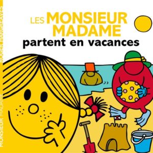 LES MONSIEUR MADAME PARTENT EN VACANCES