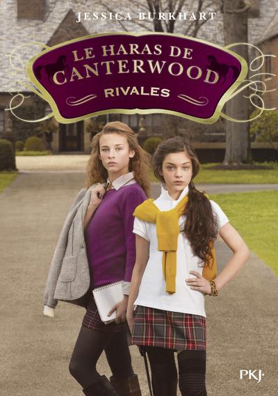 LE HARAS DE CANTERWOOD - TOME 05 RIVALES