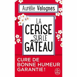 LA CERISE SUR LE GATEAU