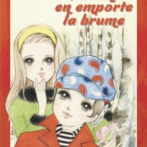 HERITAGES - AUTANT EN EMPORTE LA BRUME...