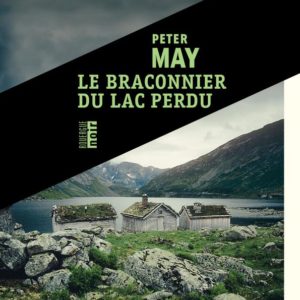 LA TRILOGIE ECOSSAISE - T03 - LE BRACONNIER DU LAC PERDU