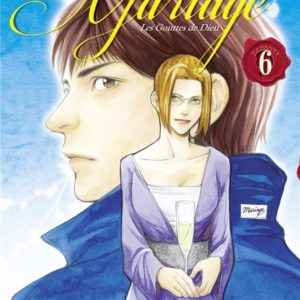 LES GOUTTES DE DIEU - MARIAGE - TOME 06
