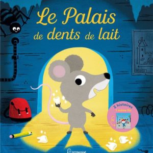 LE PALAIS DES DENTS DE LAIT