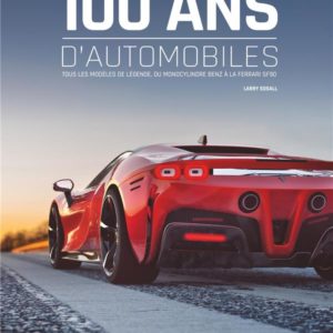 100 ANS D'AUTOMOBILE 2E ED