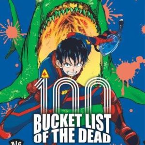 BUCKET LIST OF THE DEAD - TOME 2