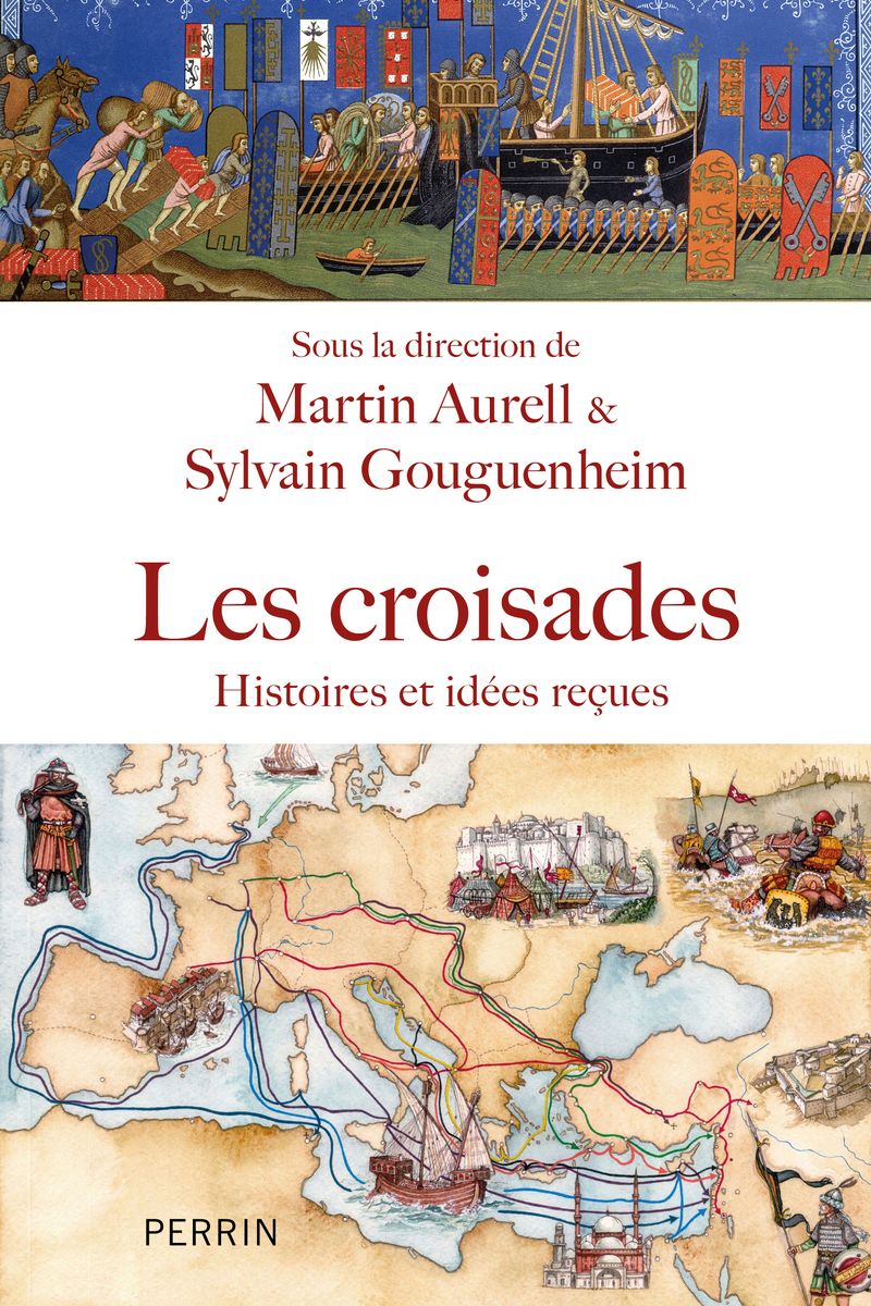 CROISADES - HISTOIRES ET IDEES RECUES
