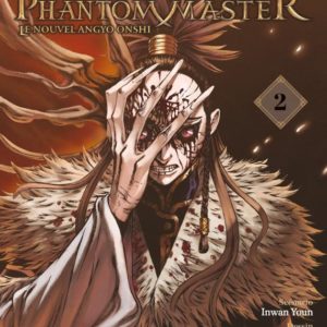 BLADE OF THE PHANTOM MASTER T02 - LE NOUVEL ANGYO ONSHI