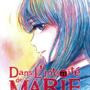 DANS L'INTIMITE DE MARIE - TOME 9 - VOL09