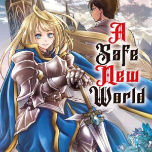 A SAFE NEW WORLD T01 - TOME 1 - VOL01