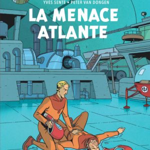 BLAKE & MORTIMER - TOME 31 - LA MENACE ATLANTE