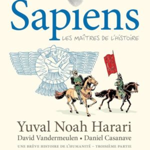SAPIENS - TOME 3 (BD) - LES MAITRES DE L'HISTOIRE