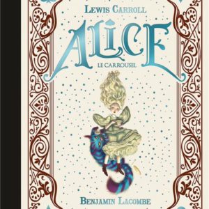 ALICE - LE CARROUSEL - ONE-SHOT - ALICE - LE CARROUSEL