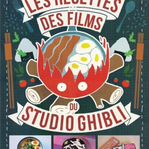 LES RECETTES DES FILMS DU STUDIO GHIBLI
